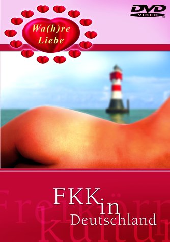 Ware Liebe - FKK in Deutschland / Натуризм в Германии