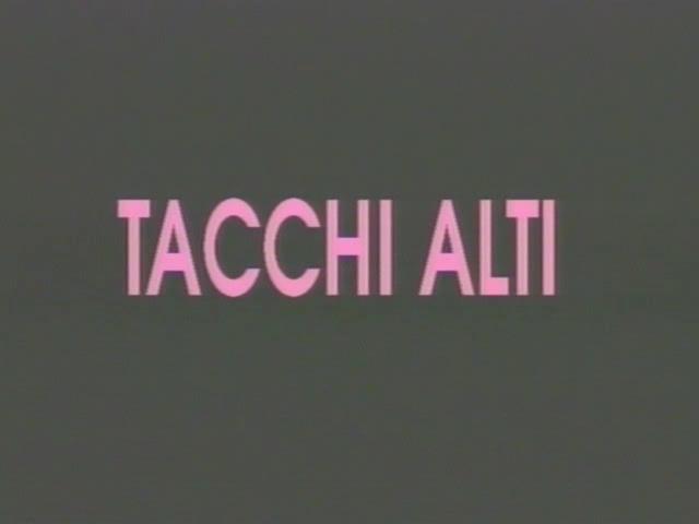 TACCHI ALTI / Высокий каблук